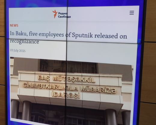 ბაქოში „სპუტნიკ აზერბაიჯანის“ 5 თანამშრომელი ხელწერილის საფუძველზე გაათავისუფლეს