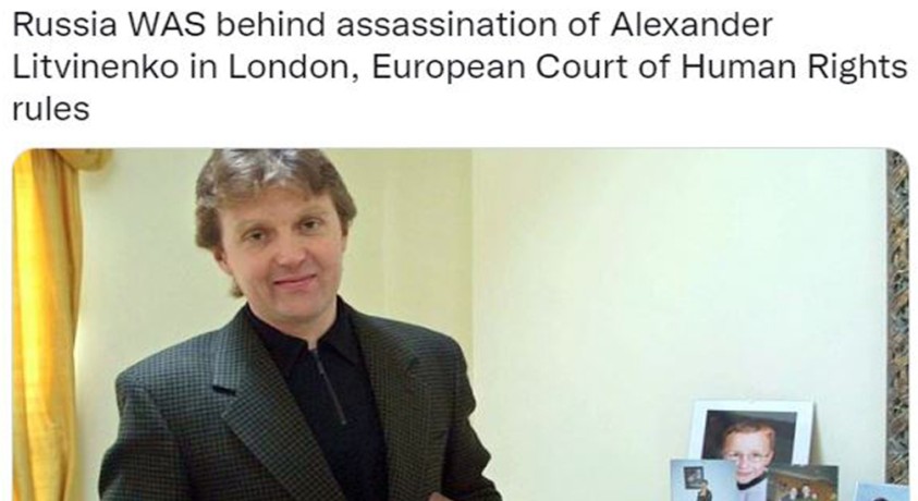 სტრასბურგის სასამართლომ ალექსანდრ ლიტვინენკოს მკვლელობაზე პასუხისმგებლობა რუსეთს დააკისრა